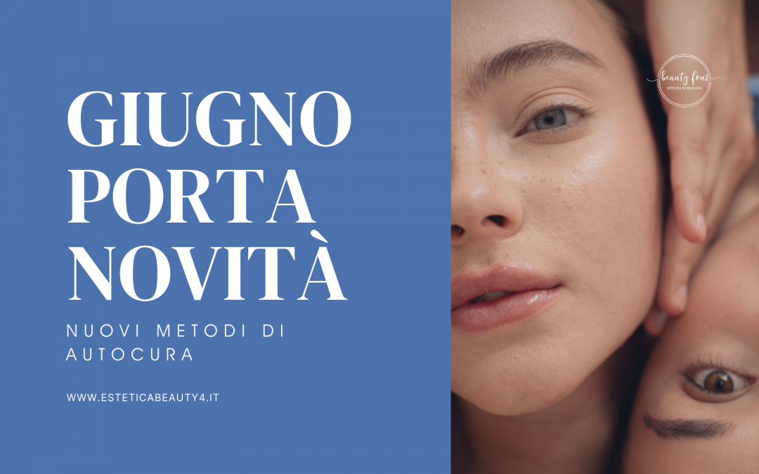 Novità per l’autocura a casa: Scopri le Proposte di Beauty Four!